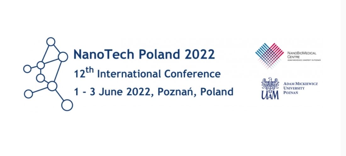 Konferencja Naukowa „Nano Tech Poland 2022”